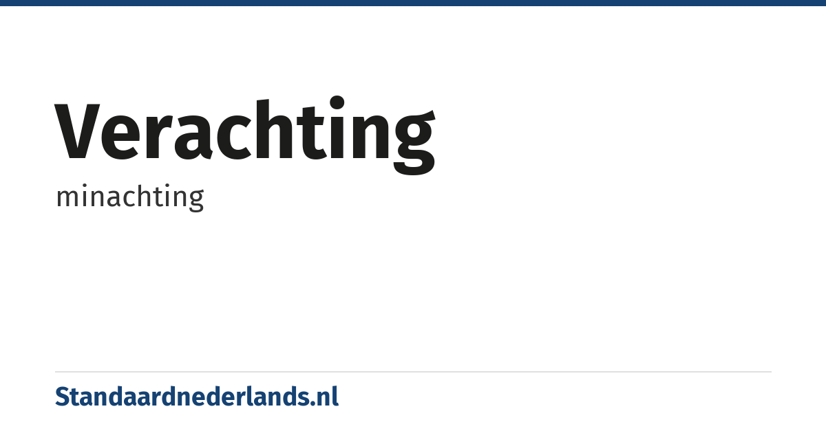 verachting: minachting