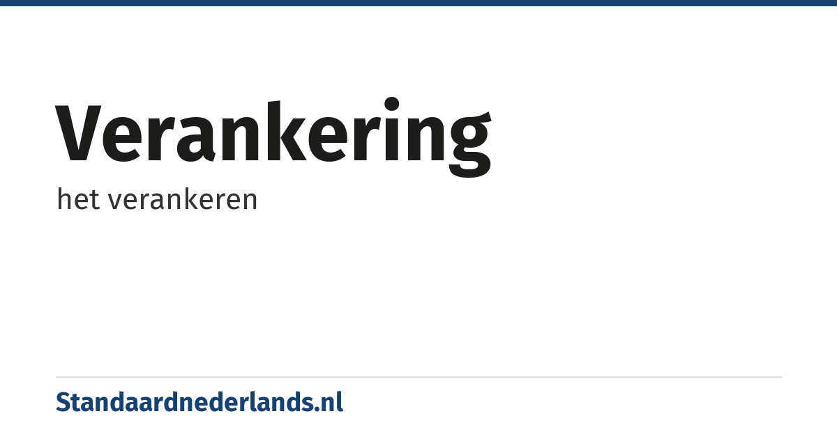 verankering: het verankeren