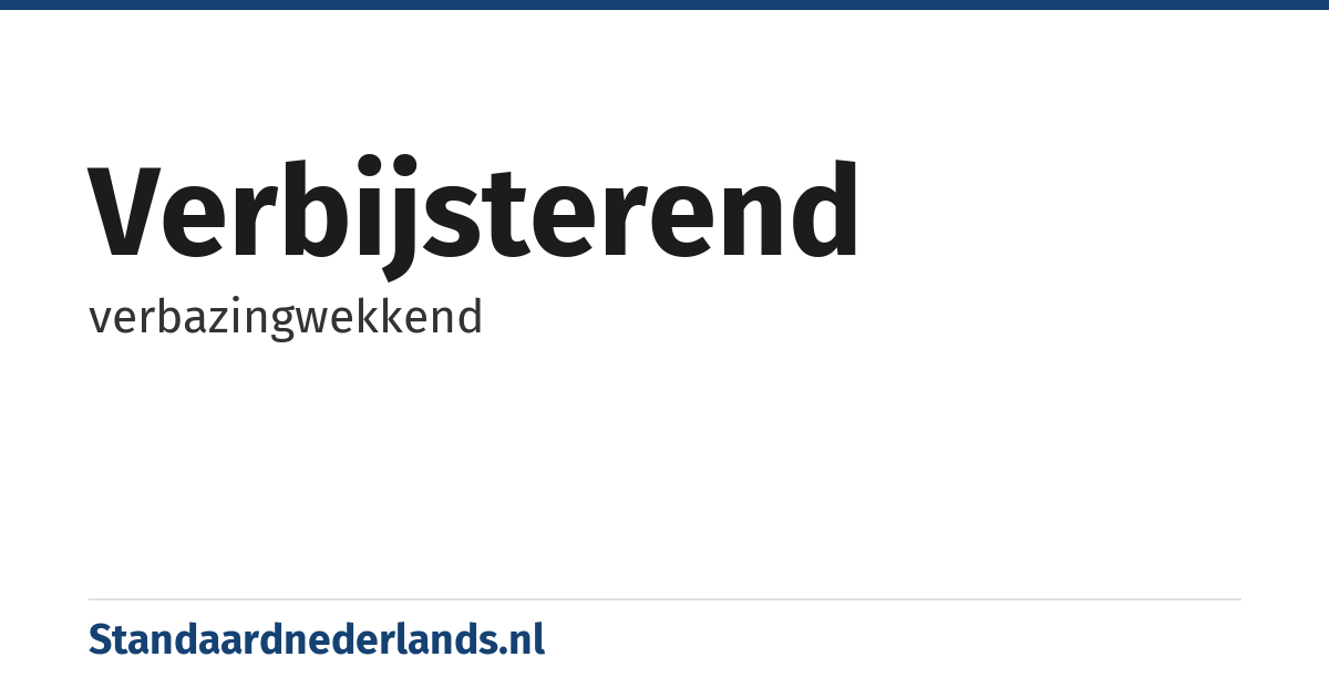 verbijsterend: verbazingwekkend