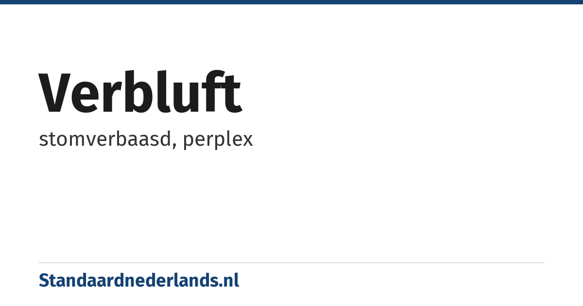 verbluft: stomverbaasd, perplex