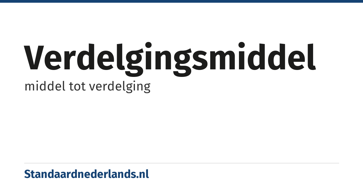 verdelgingsmiddel: middel tot verdelging