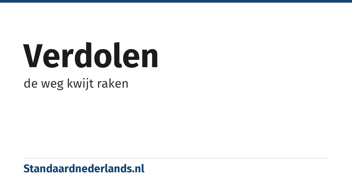 verdolen: de weg kwijt raken