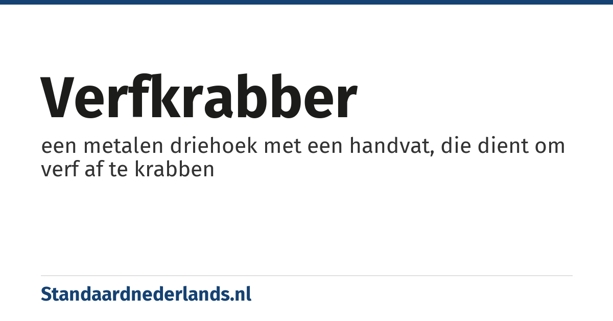 verfkrabber: een metalen driehoek met een handvat, die dient om verf af te krabben