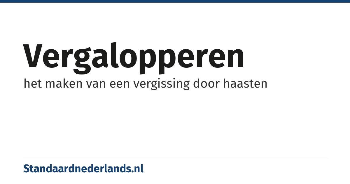 vergalopperen: het maken van een vergissing door haasten