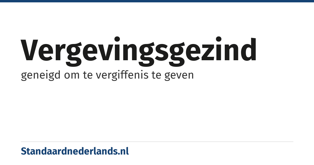 vergevingsgezind: geneigd om te vergiffenis te geven
