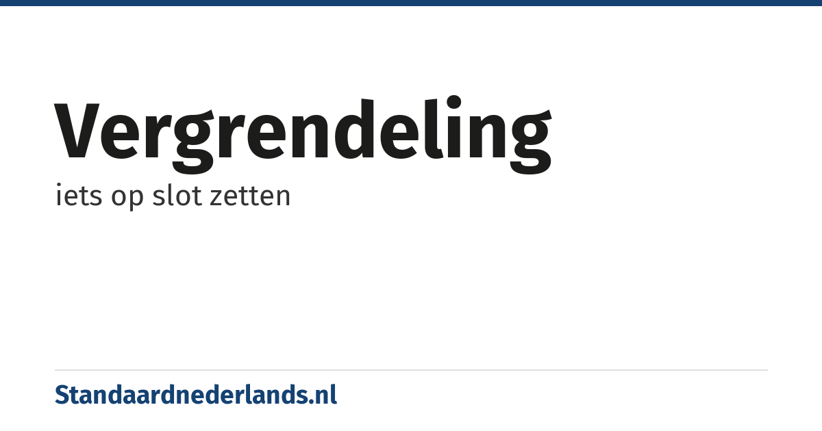 vergrendeling: iets op slot zetten