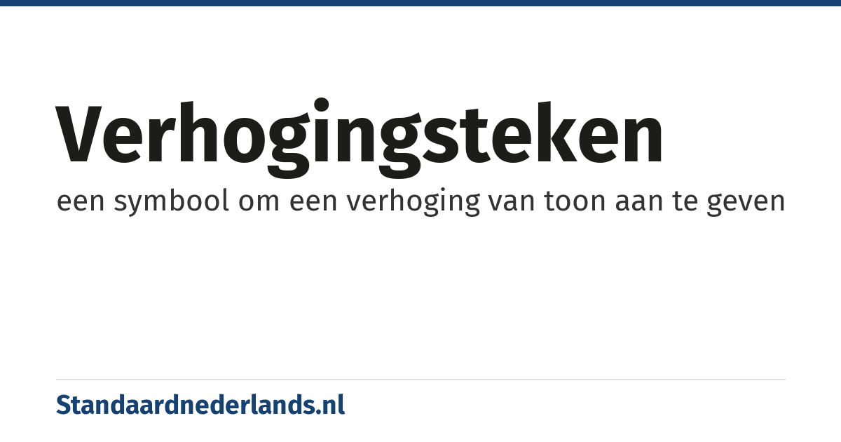 verhogingsteken: een symbool om een verhoging van toon aan te geven