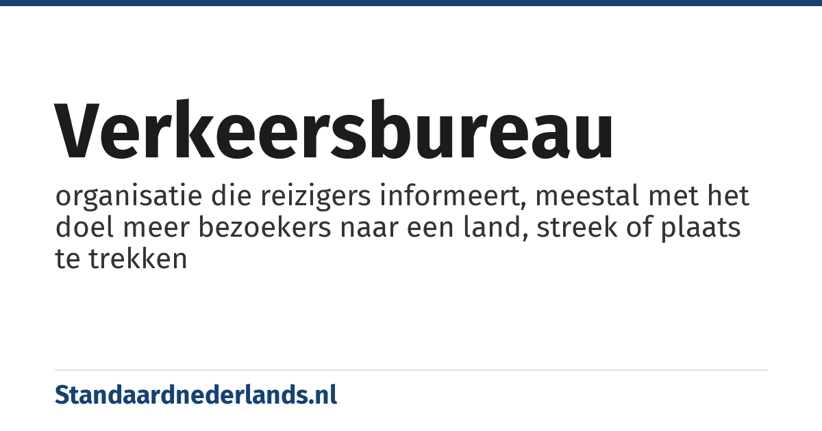 verkeersbureau: organisatie die reizigers informeert, meestal met het doel meer bezoekers naar een land, streek of plaats te trekken