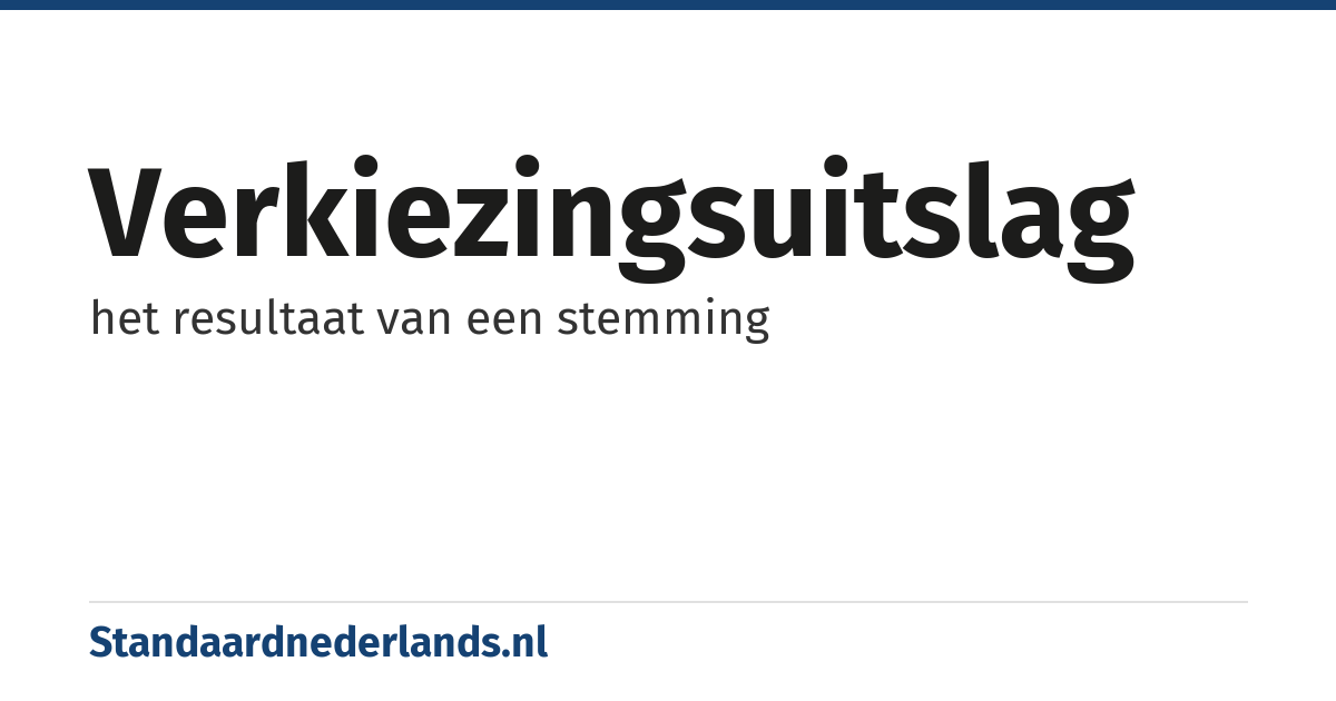 verkiezingsuitslag: het resultaat van een stemming