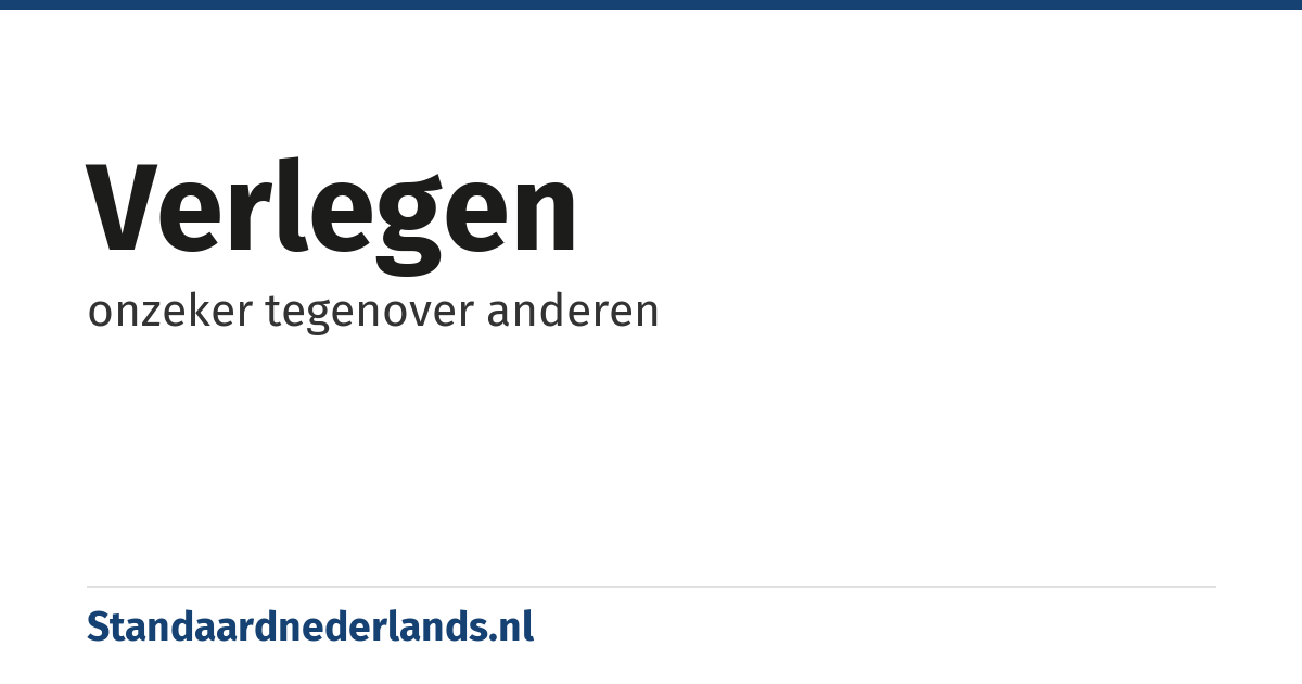verlegen: onzeker tegenover anderen