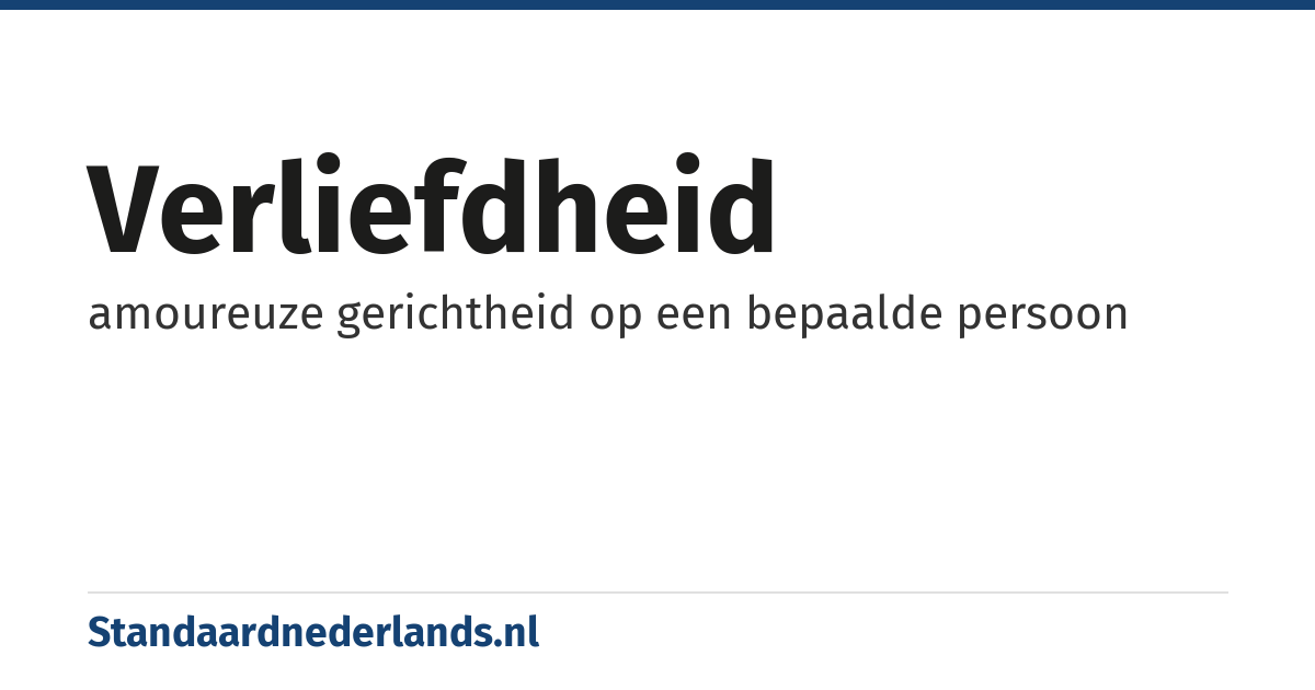 verliefdheid: amoureuze gerichtheid op een bepaalde persoon