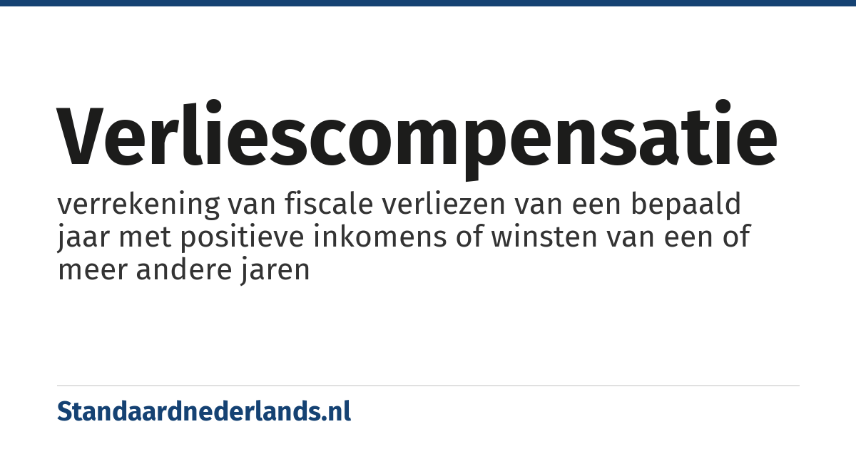 verliescompensatie: verrekening van fiscale verliezen van een bepaald jaar met positieve inkomens of winsten van een of meer andere jaren