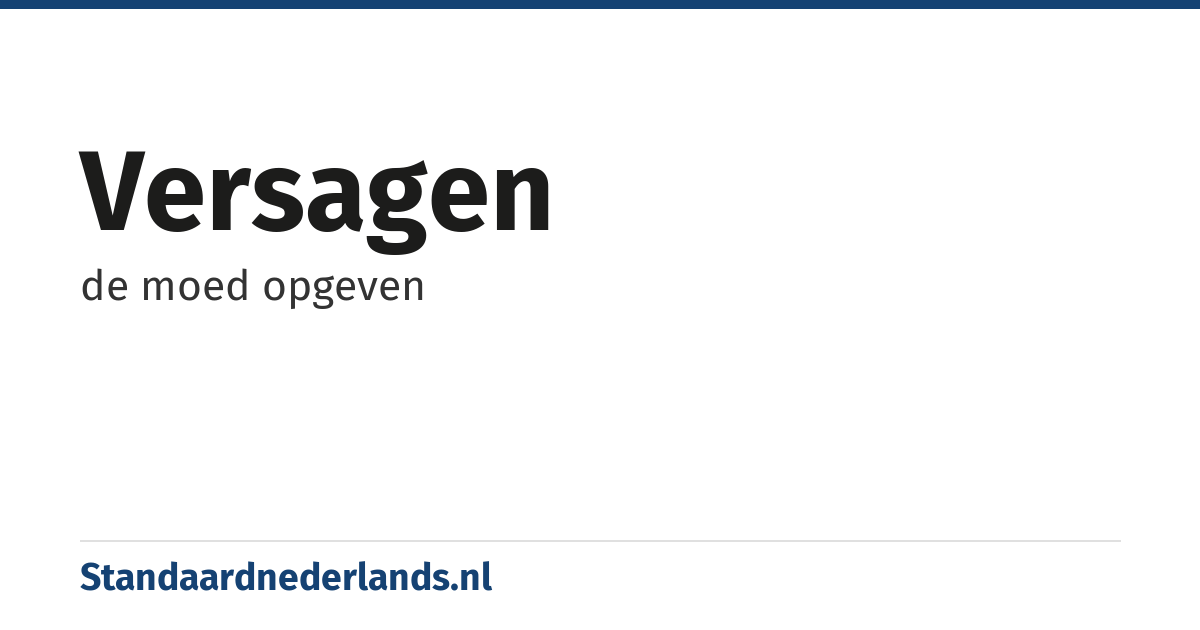 versagen: de moed opgeven