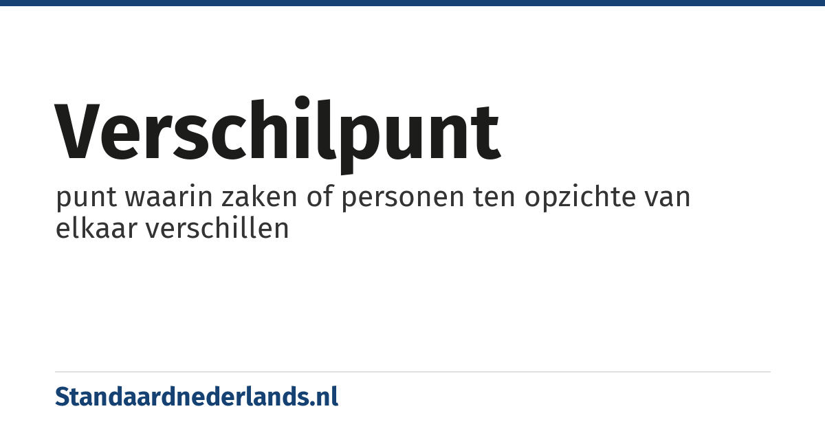 verschilpunt: punt waarin zaken of personen ten opzichte van elkaar verschillen