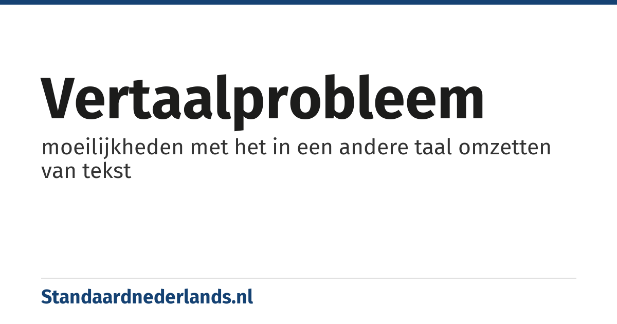 vertaalprobleem: moeilijkheden met het in een andere taal omzetten van tekst