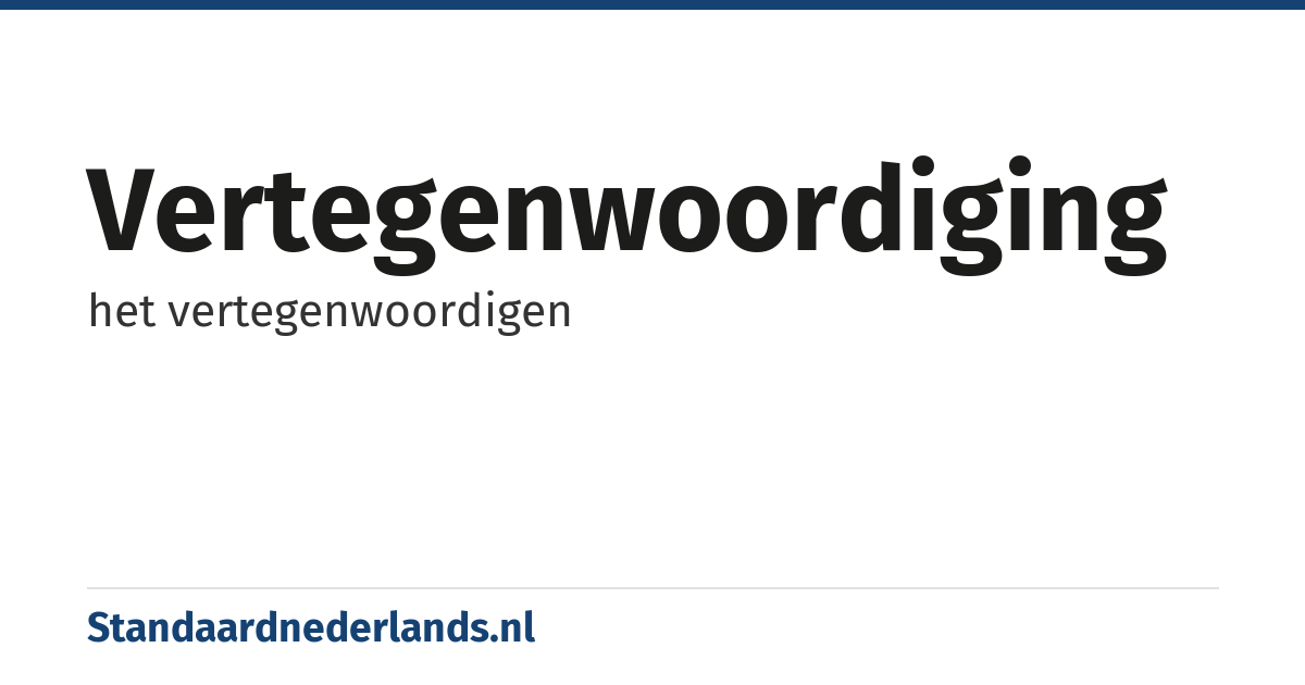 vertegenwoordiging: het vertegenwoordigen