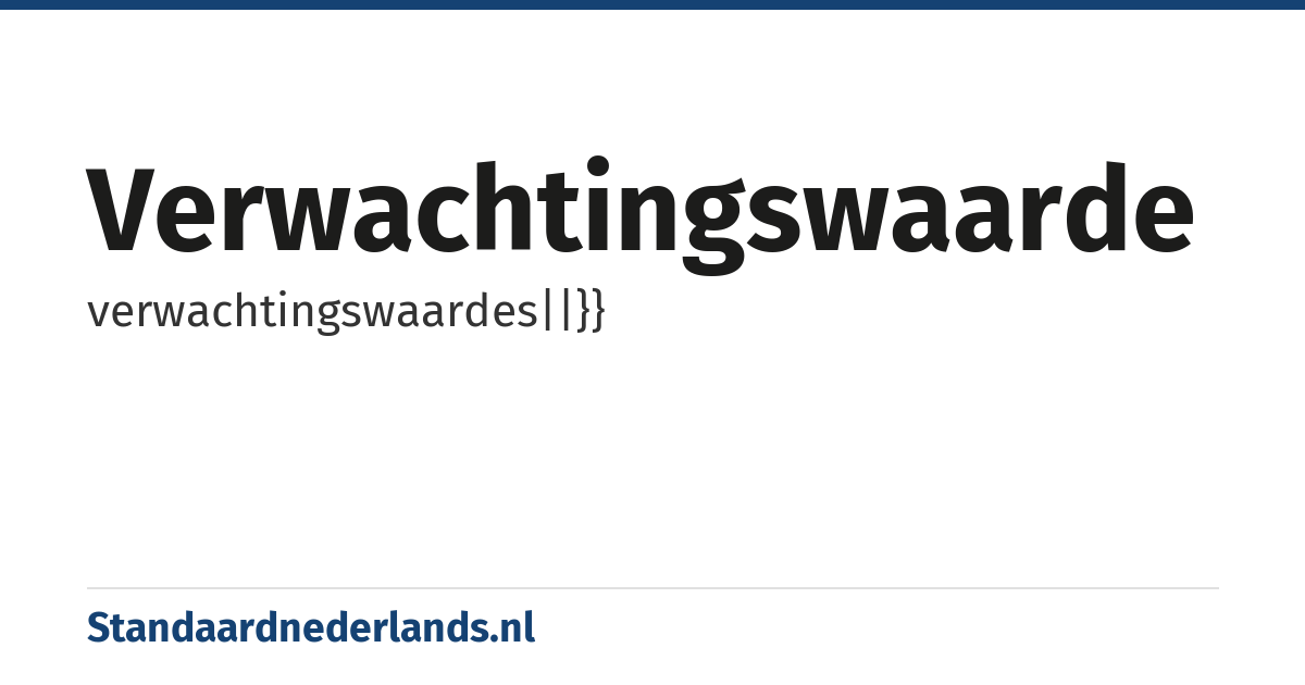 verwachtingswaarde: verwachtingswaardes||}}