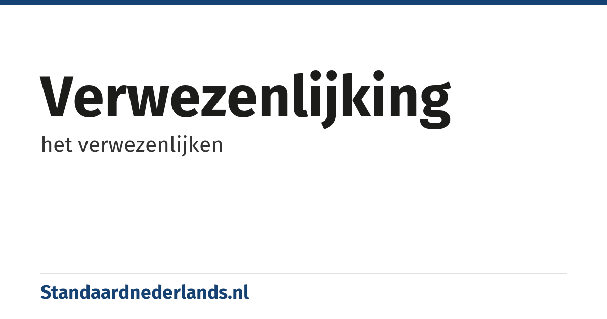 verwezenlijking: het verwezenlijken