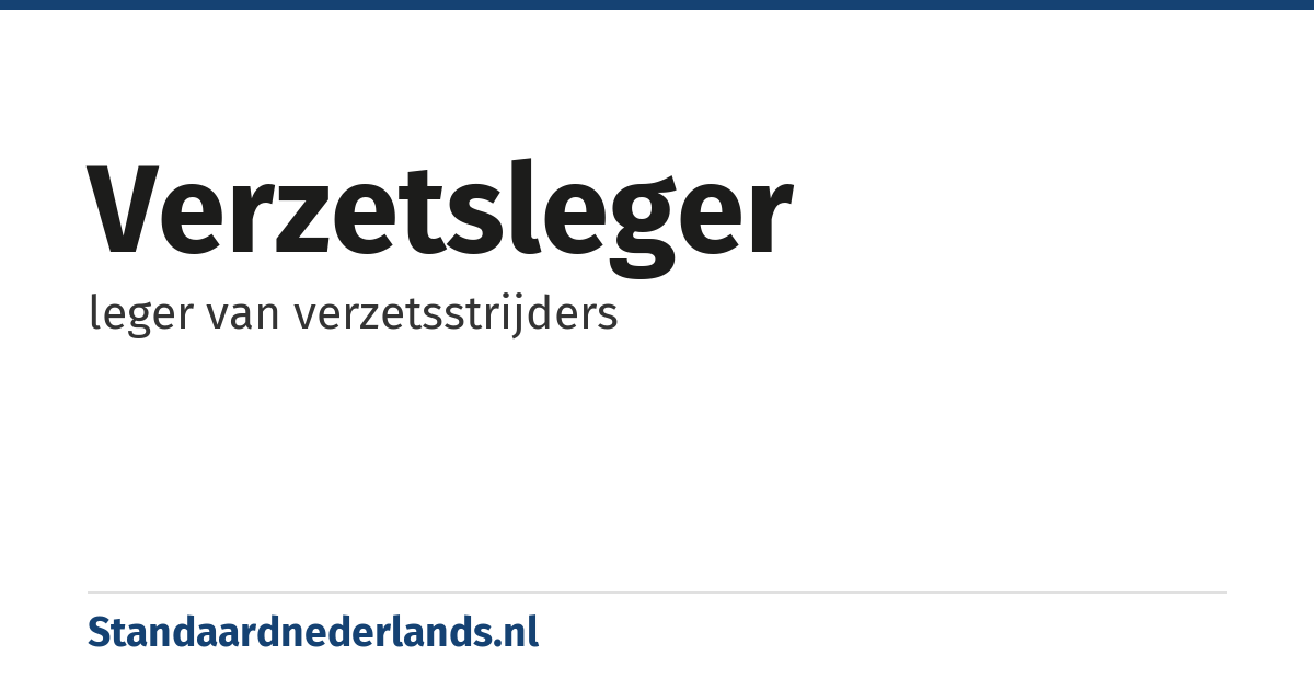 verzetsleger: leger van verzetsstrijders