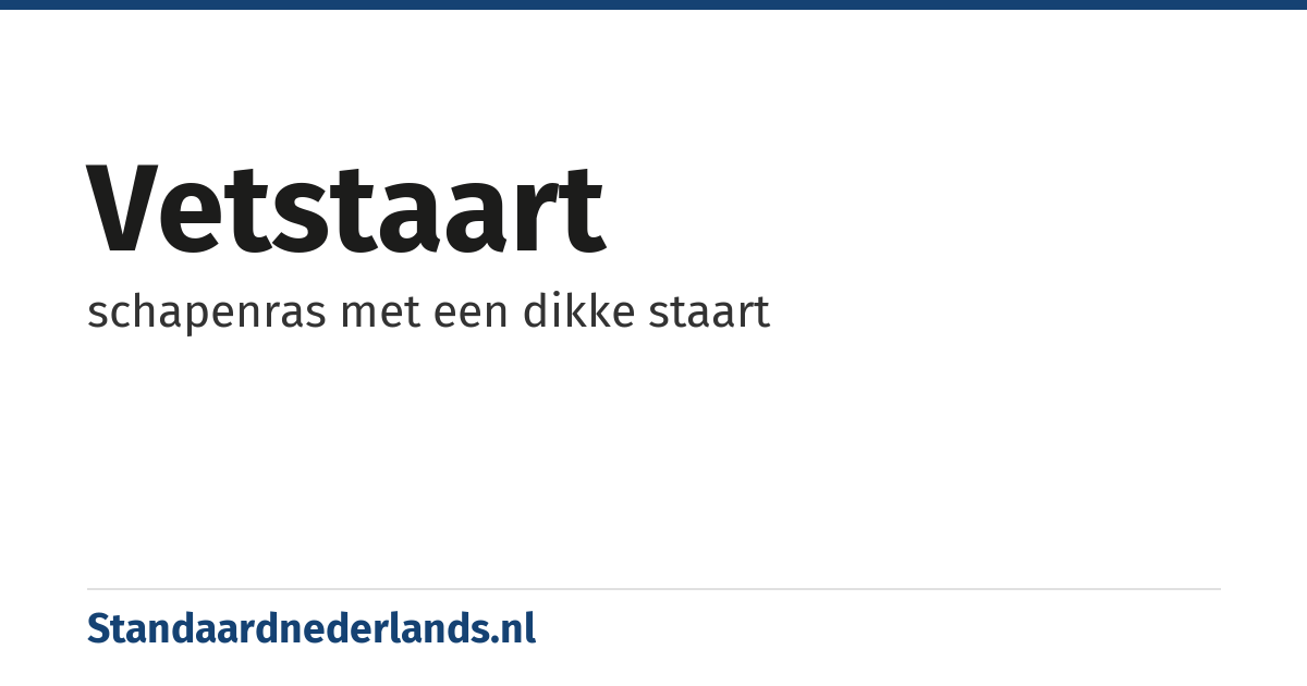 vetstaart: schapenras met een dikke staart