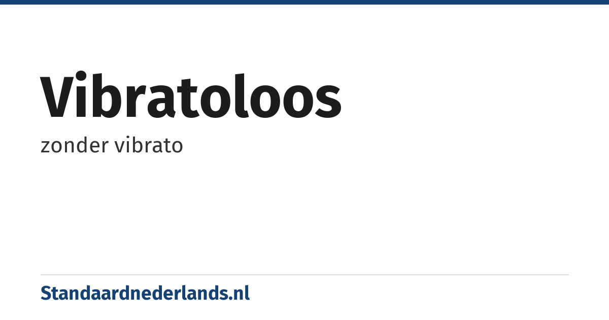 vibratoloos: zonder vibrato