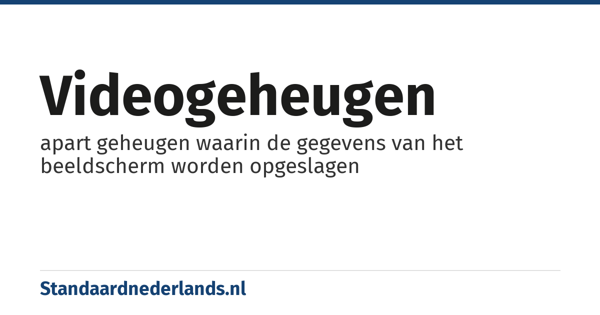 videogeheugen: apart geheugen waarin de gegevens van het beeldscherm worden opgeslagen