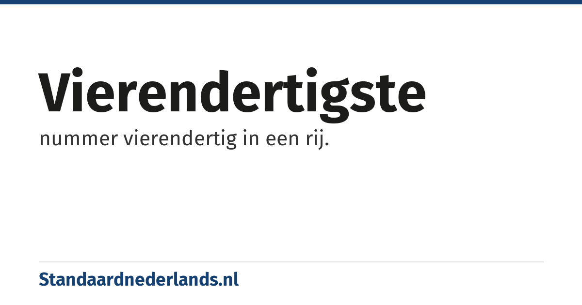 vierendertigste: nummer vierendertig in een rij.