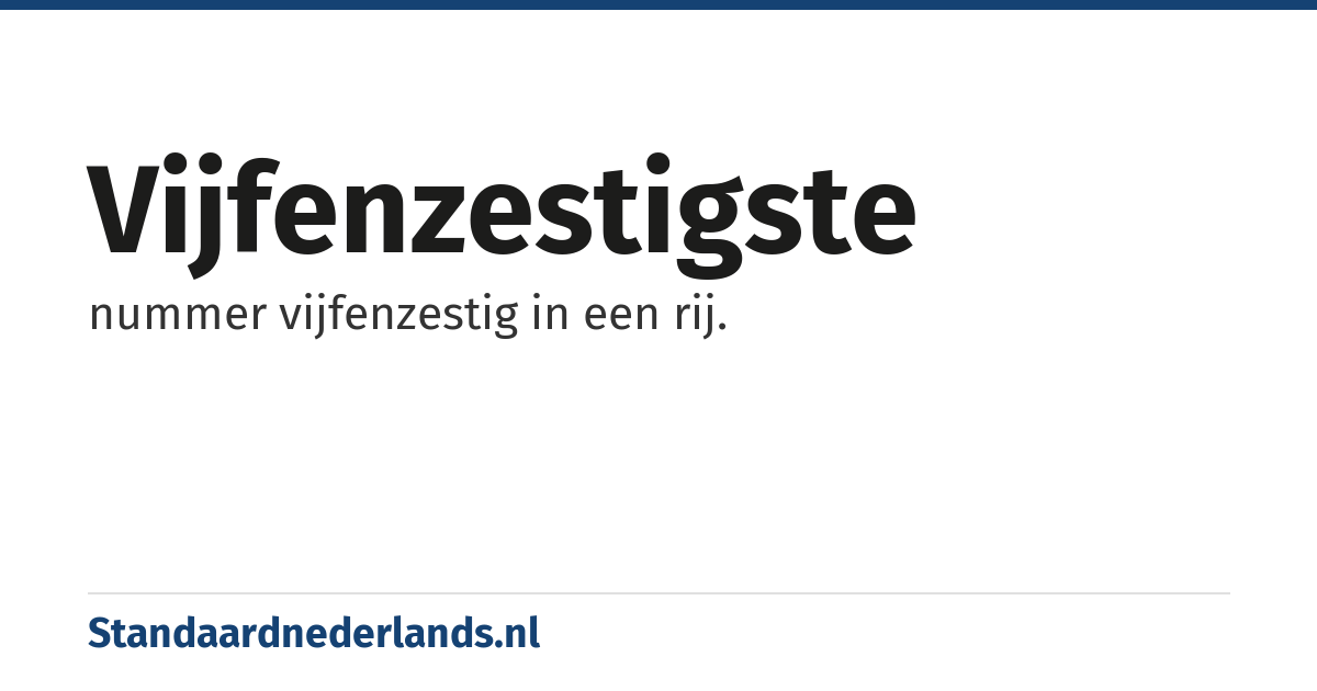 vijfenzestigste: nummer vijfenzestig in een rij.
