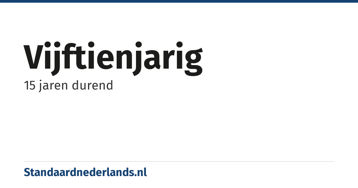 vijftienjarig: 15 jaren durend