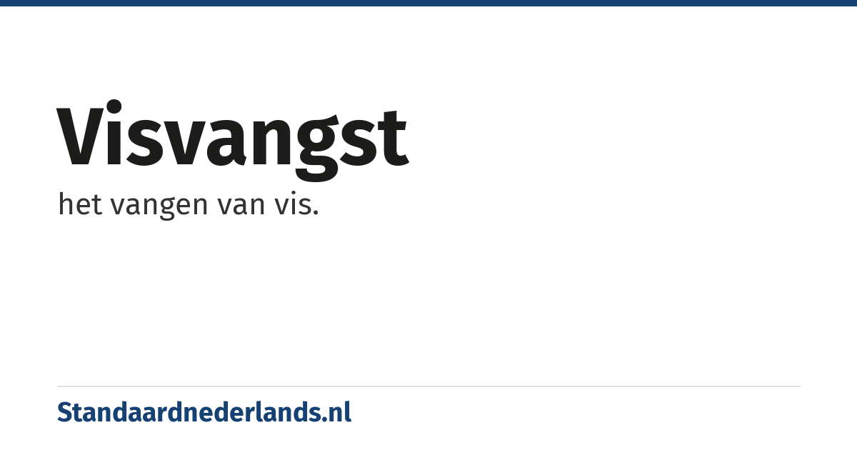visvangst: het vangen van vis.