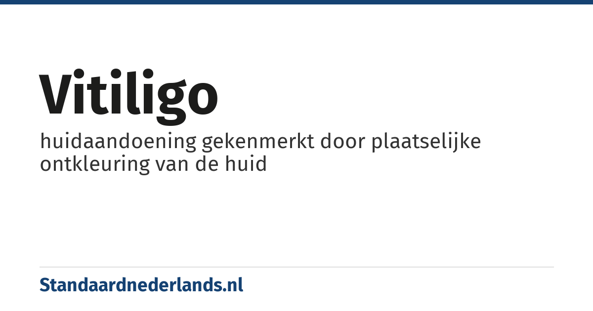 vitiligo: huidaandoening gekenmerkt door plaatselijke ontkleuring van de huid