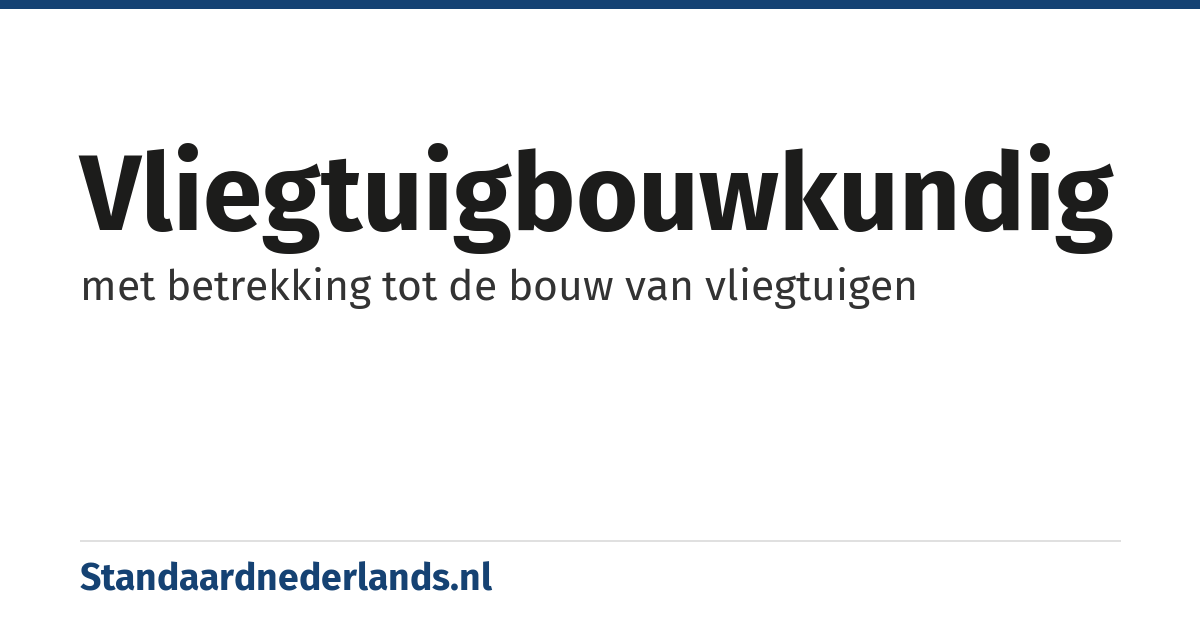 vliegtuigbouwkundig: met betrekking tot de bouw van vliegtuigen