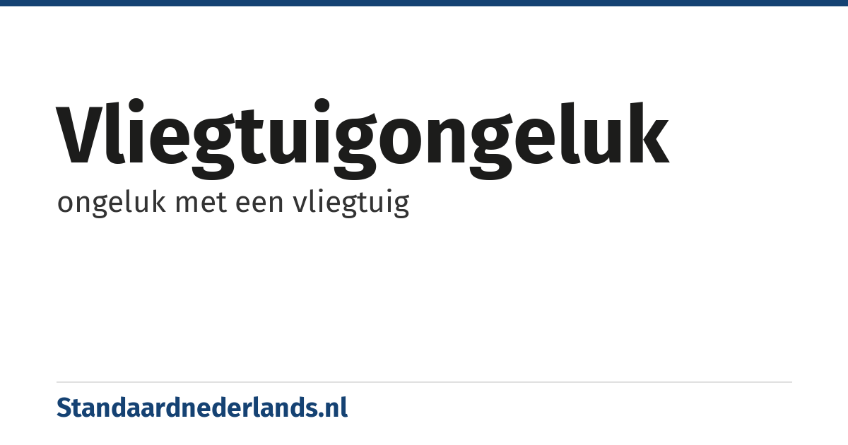vliegtuigongeluk: ongeluk met een vliegtuig