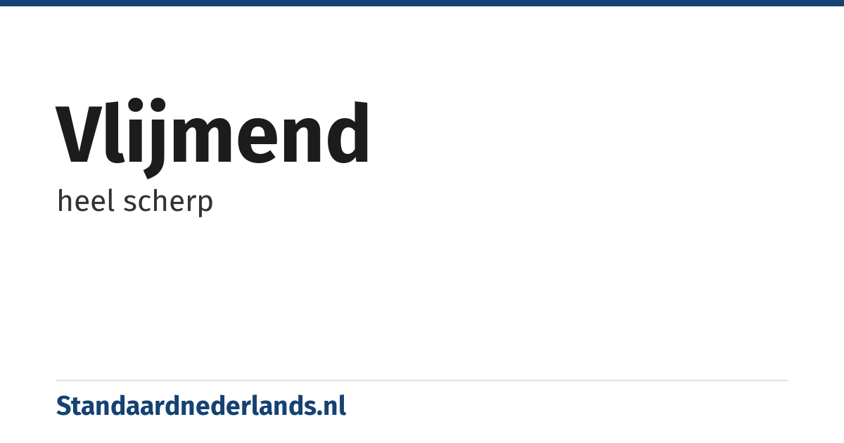 vlijmend: heel scherp