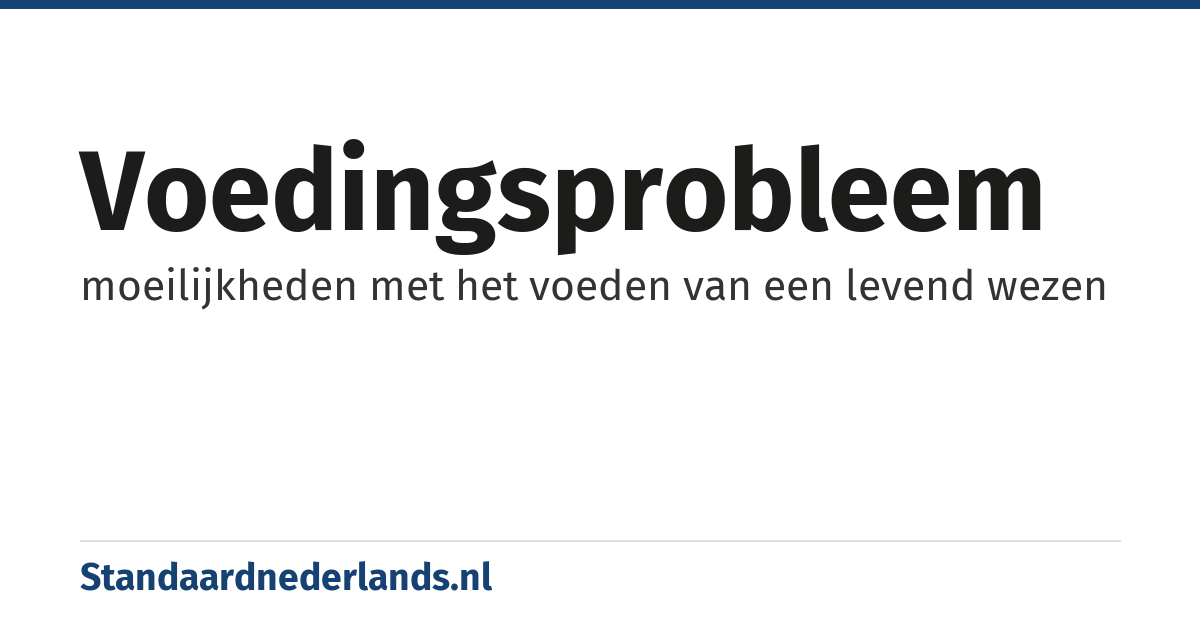 voedingsprobleem: moeilijkheden met het voeden van een levend wezen