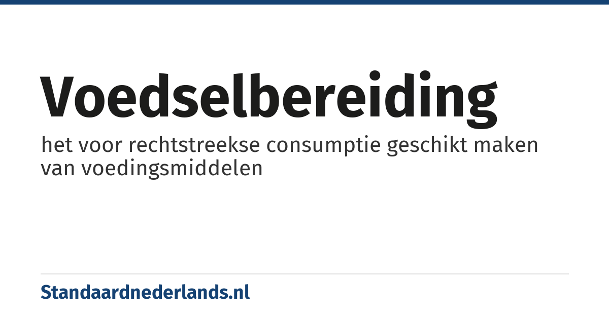voedselbereiding: het voor rechtstreekse consumptie geschikt maken van voedingsmiddelen
