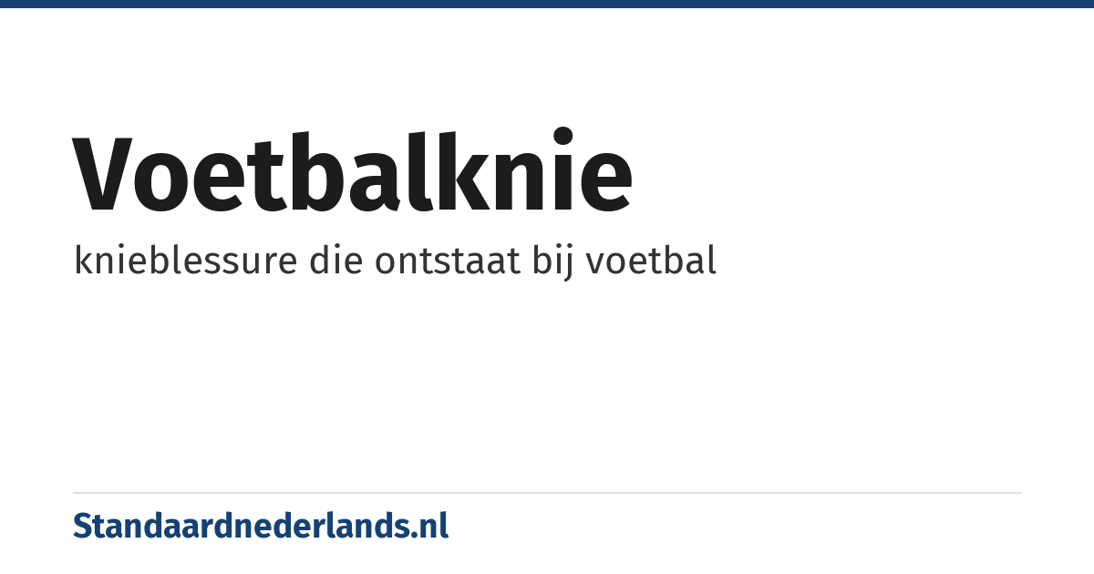 voetbalknie: knieblessure die ontstaat bij voetbal