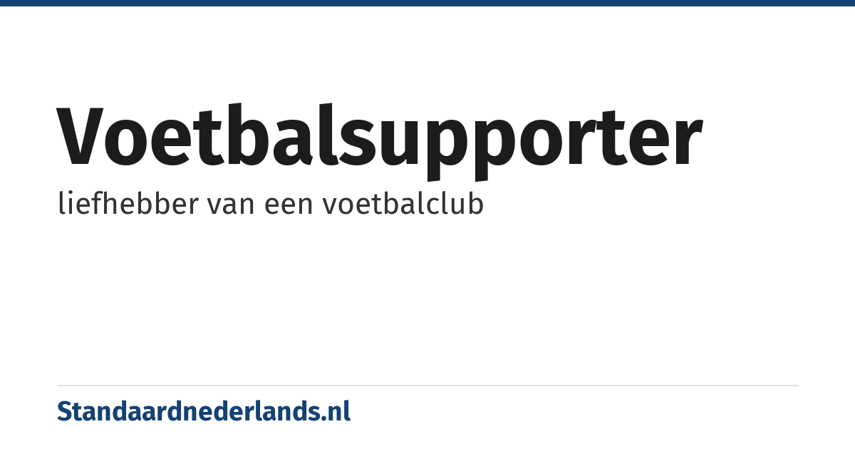 voetbalsupporter: liefhebber van een voetbalclub