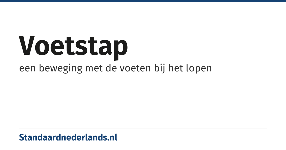 voetstap: een beweging met de voeten bij het lopen