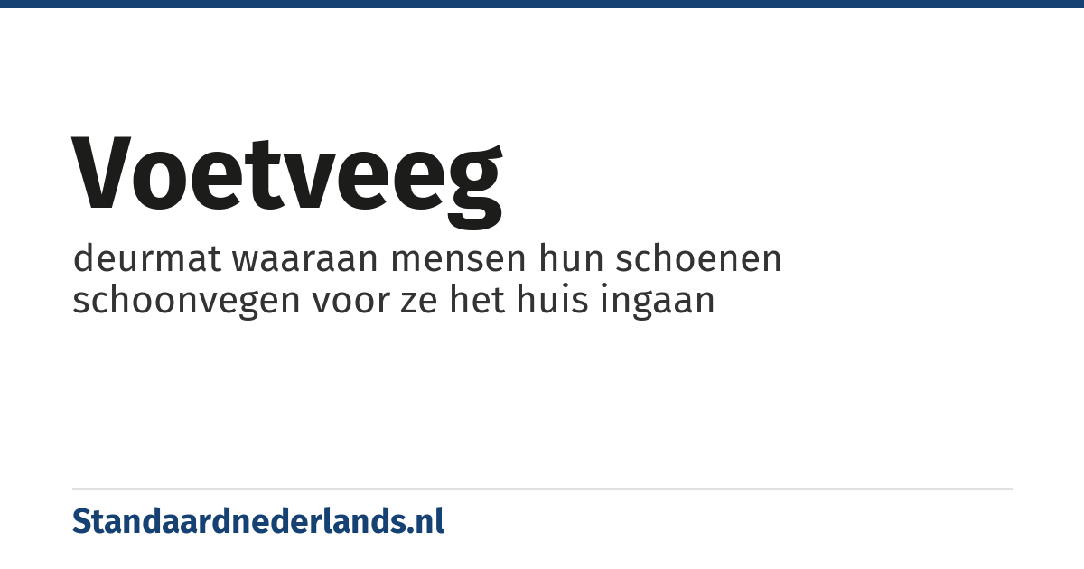 voetveeg: deurmat waaraan mensen hun schoenen schoonvegen voor ze het huis ingaan