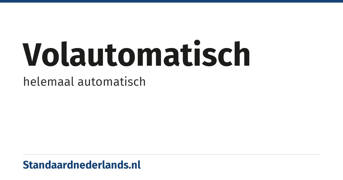 volautomatisch: helemaal automatisch