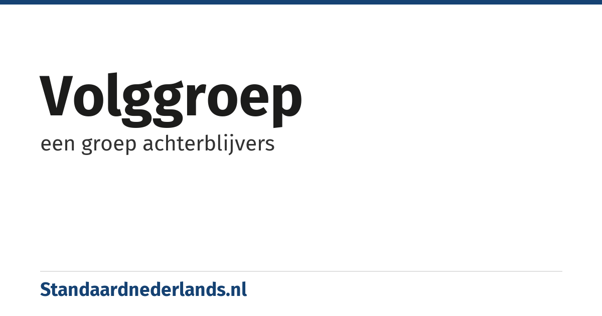 volggroep: een groep achterblijvers