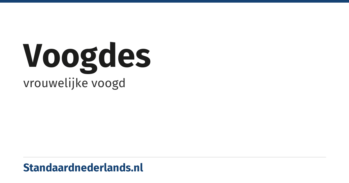 voogdes: vrouwelijke voogd