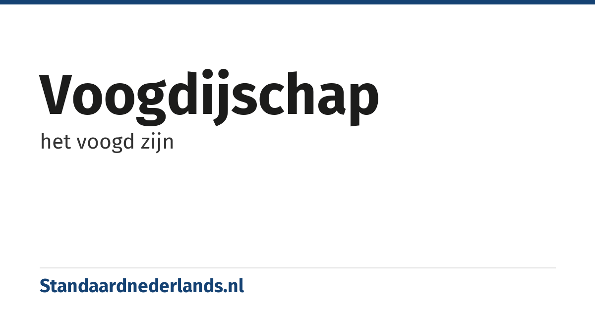 voogdijschap: het voogd zijn