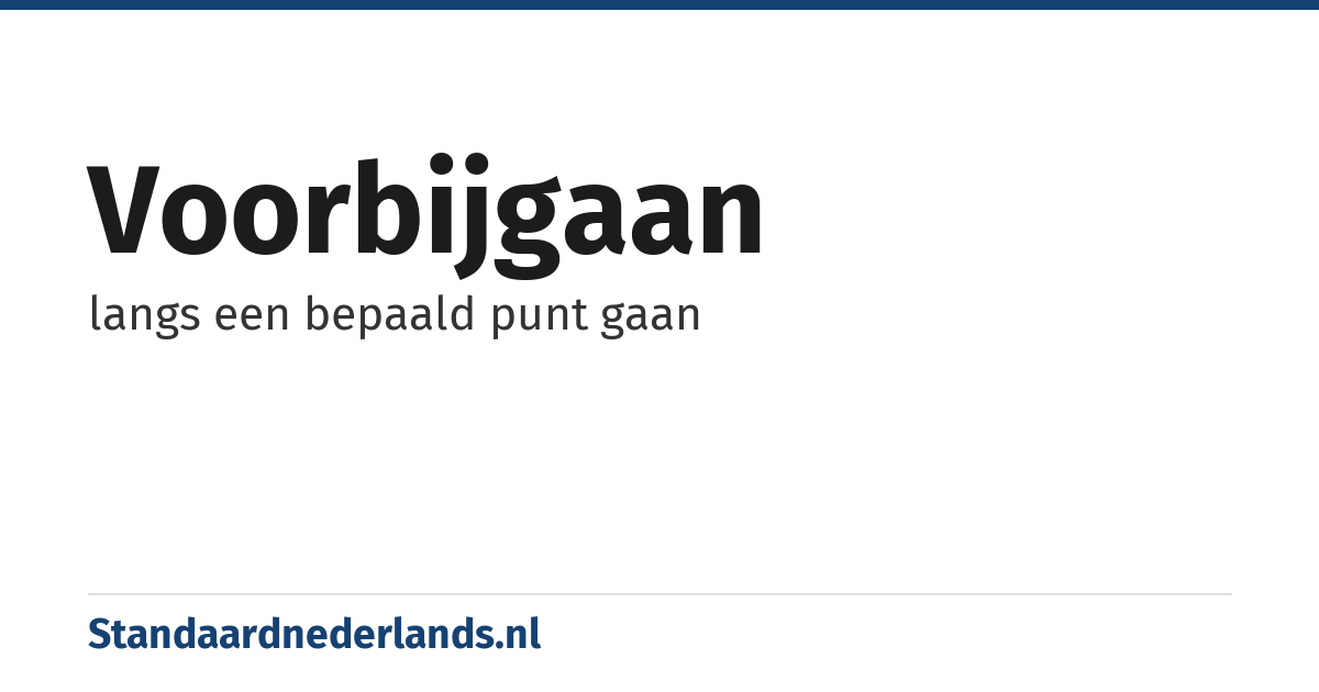 voorbijgaan: langs een bepaald punt gaan