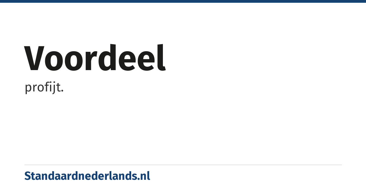 voordeel: profijt.