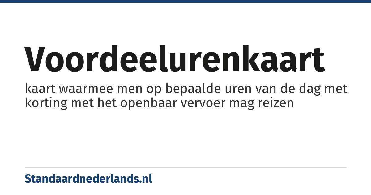 voordeelurenkaart: kaart waarmee men op bepaalde uren van de dag met korting met het openbaar vervoer mag reizen