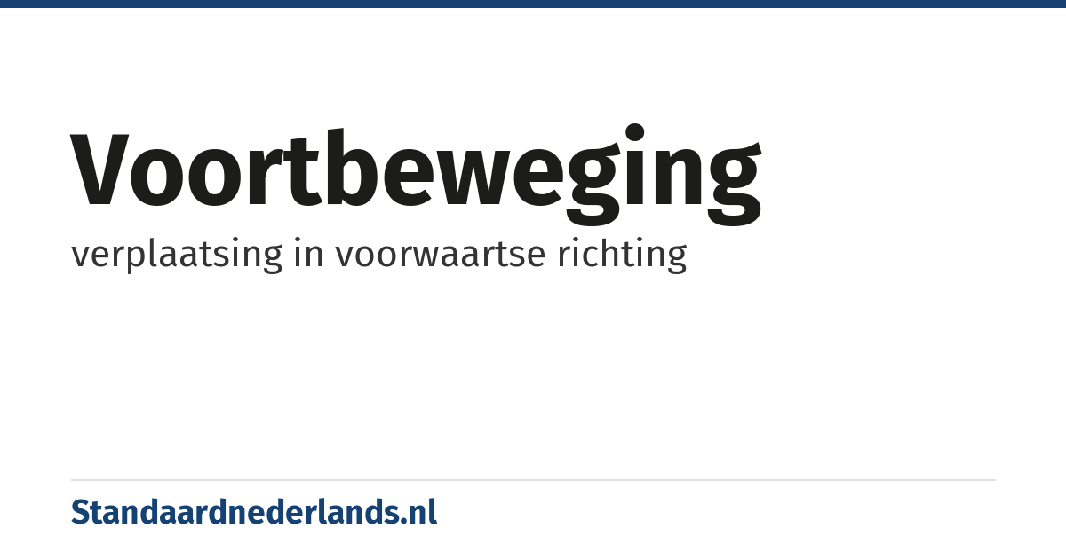 voortbeweging: verplaatsing in voorwaartse richting
