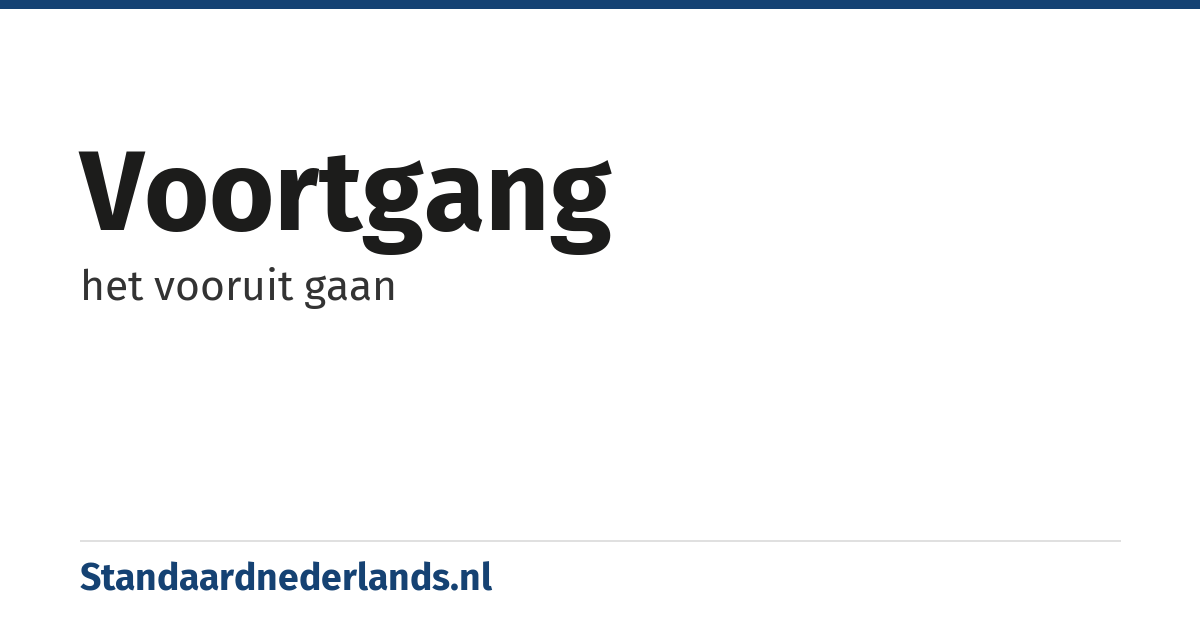 voortgang: het vooruit gaan