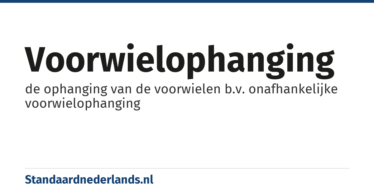 voorwielophanging: de ophanging van de voorwielen b.v. onafhankelijke voorwielophanging